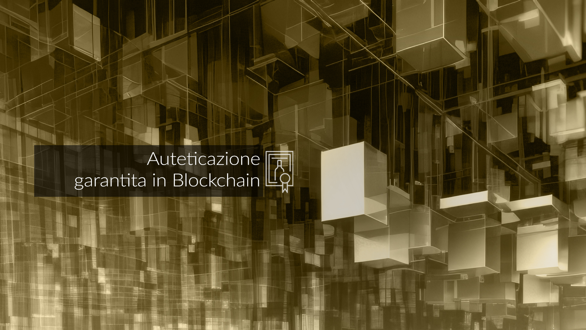 Autenticazione garantita dalla Blockchain Autenticazione garantita dalla Blockchain